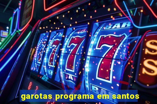 garotas programa em santos